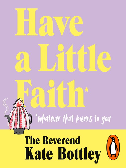Title details for Have a Little Faith by Kate Bottley - Available